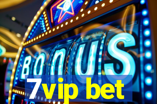 7vip bet